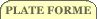 plate-forme de force